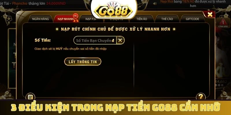 3 điều kiện trong nạp tiền GO88 cần nhớ