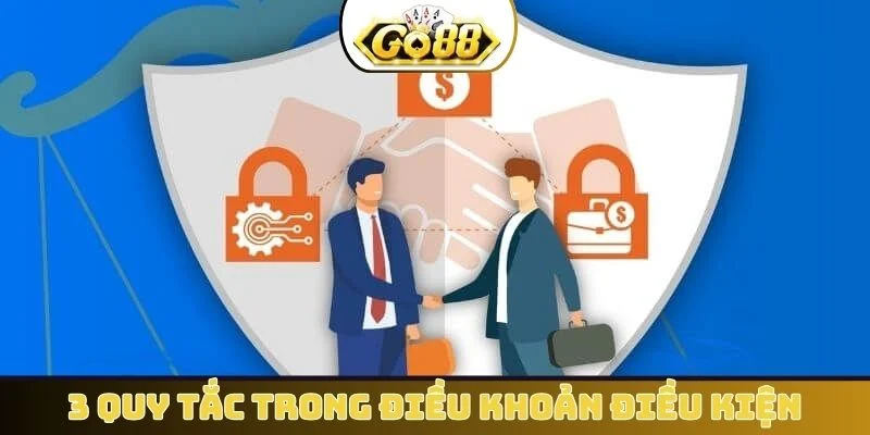 3 quy tắc cơ bản trong điều khoản điều kiện