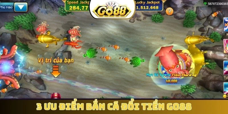 3 ưu điểm bắn cá đổi tiền GO88