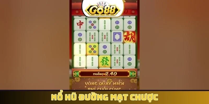 Nổ hũ đường mạt chược