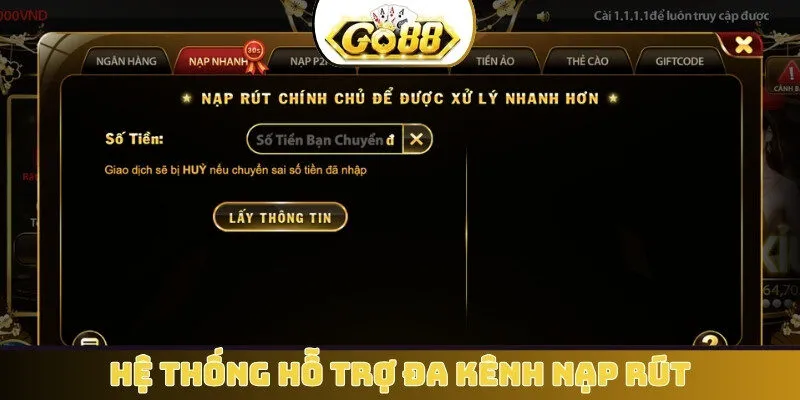Hệ thống hỗ trợ đa kênh nạp rút