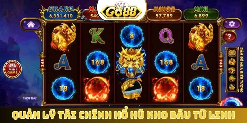 Quản lý tài chính nổ hũ Kho Báu Tứ Linh