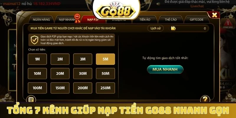 Tổng 7 kênh giúp nạp tiền GO88 nhanh gọn